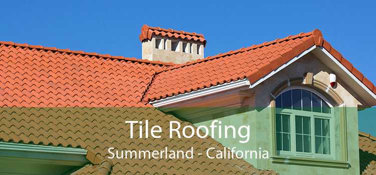 Tile Roofing Summerland - California